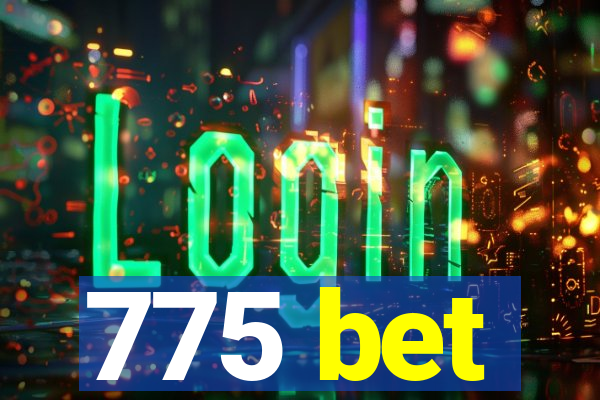 775 bet